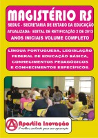 Apostila Magistério Estadual RS - 2013 - Volume Completo - Anos Iniciais